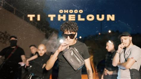 Choco - Ti Theloune (Official Music Video) - YouTube