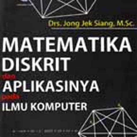 Jual Matematika Diskrit Dan Aplikasinya Pada Ilmu Komputer Kab