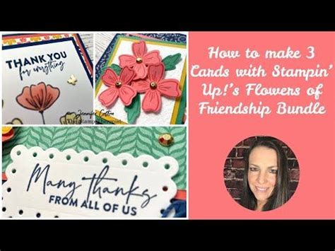 How To Make Cards With The Stampin Up Flowers Of Friendship Bundle