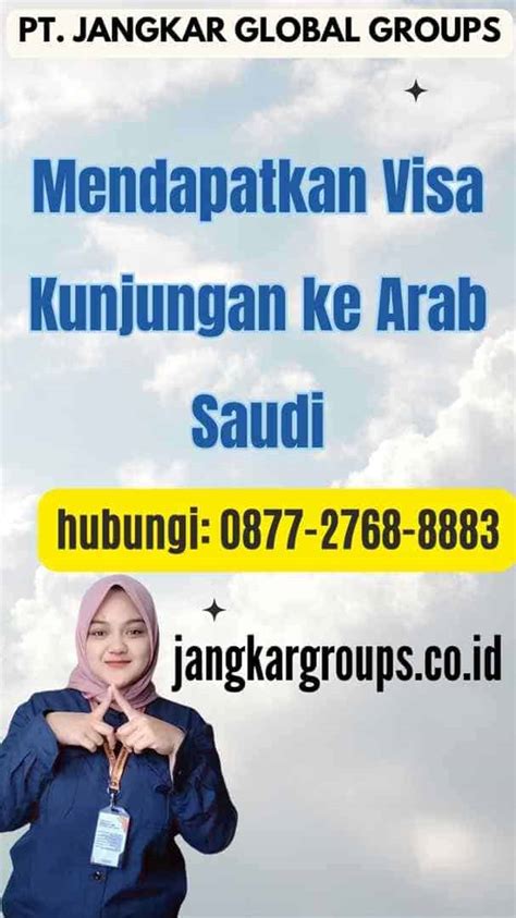 Mendapatkan Visa Kunjungan Ke Arab Saudi Jangkar Global Groups