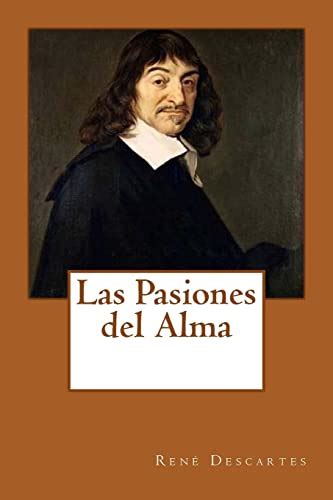 Las Pasiones Del Alma Rene Descartes