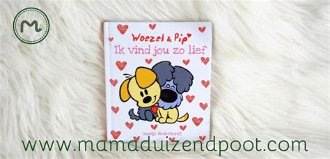 Woezel Pip Ik Vind Jou Zo Lief Mama Duizendpoot