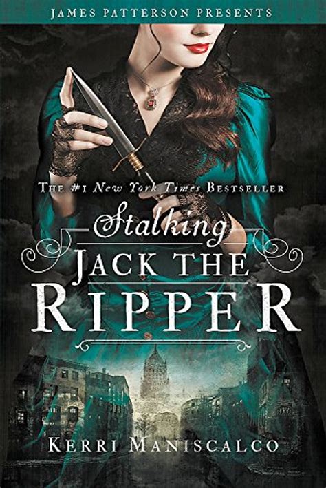 Stalking Jack The Ripper Stalking Jack The Ripper 1 Kerri Maniscalco 9780316273510