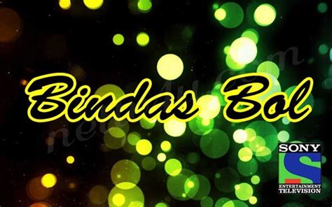 Hindi Tv Serial Bindas Bol Synopsis Aired On SONY ENTERTAINMENT Channel