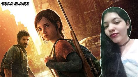 The Last Of Us Ate Zerar Primeira Vez Jogando 02 YouTube