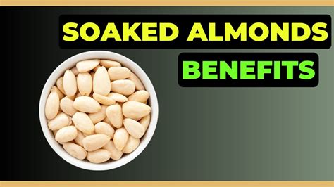 Unlocking The Nutrient Power 6 Incredible Health Benefits Of Soaked