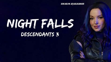 Night Falls Descendants 3 Lyrics Youtube