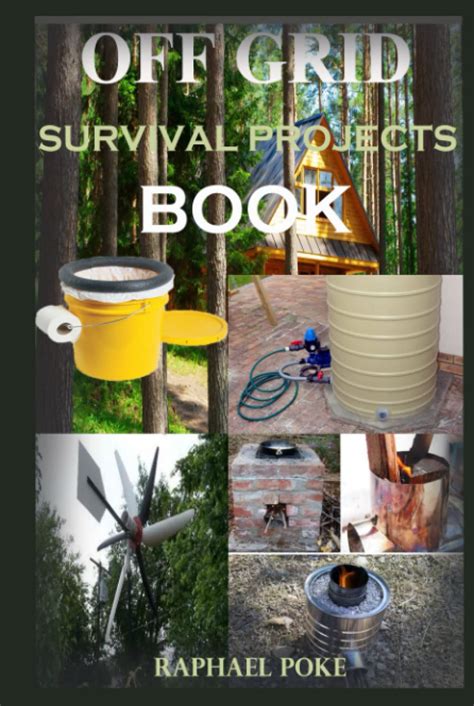 Off Grid Survival Projects Book No Grid Survival Handbook Living