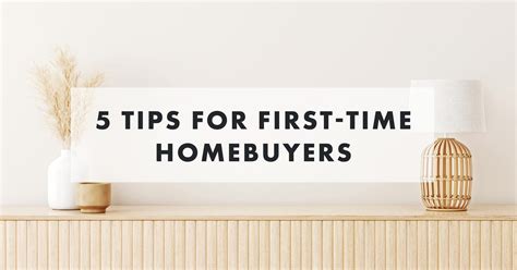 5 Tips For First Time Homebuyers Nfm Lending