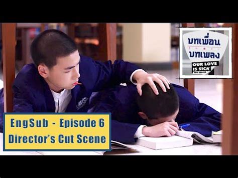 Thai BL Friend Forever The Series EP 6 EngSub Director S Cut