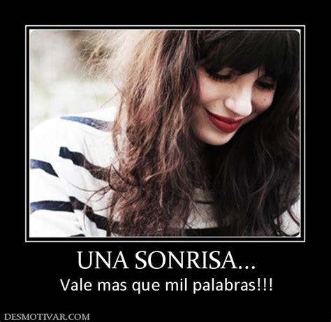 Desmotivaciones UNA SONRISA Vale Mas Que Mil Palabras