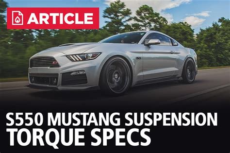 S550 Mustang Suspension Torque Specs LMR