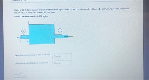 Solved Marked Out Of 15 00 Water At 20 C Flows Steadily Chegg