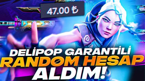 DELİPOP GARANTİLİ RANDOM HESAP ALDIM DERECELİ GİRDİM Valorant YouTube