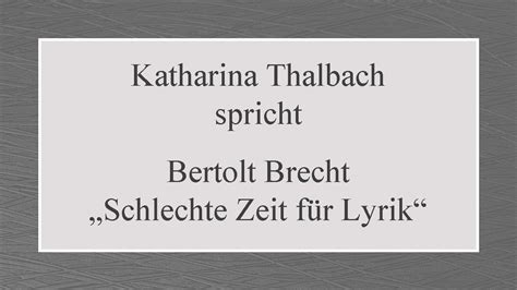 Bertolt Brecht Schlechte Zeit F R Lyrik Youtube