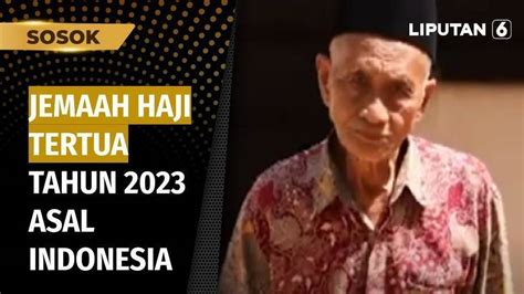 Sosok Mbah Harun Jemaah Haji Tertua Berusia 119 Tahun Modal Jual Sapi