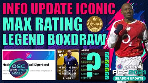 KONFIRMASI KONAMI UPDATE INFO ICONIC POTW MAX RATING LEGEND BOX DRAW