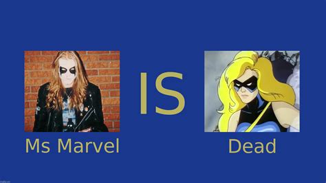 Ms Marvel Is Dead Imgflip