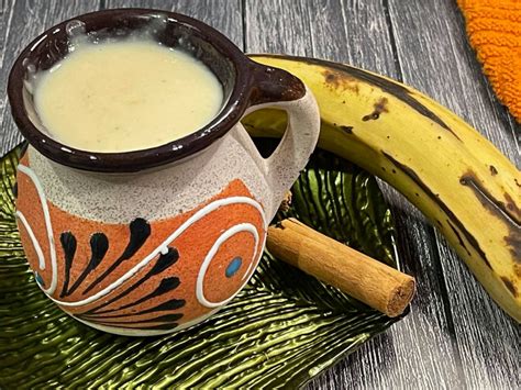 Cómo Preparar Un Rico Atole De Masa Con Platano Macho Estilo Guerrero