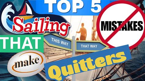 Top Five Reason To Quit Sailing Weboating