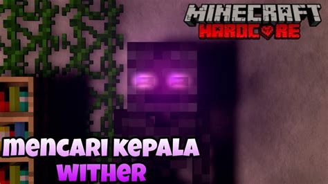 Minecraft Hardcore Farming Kepala Wither Skeleton Youtube