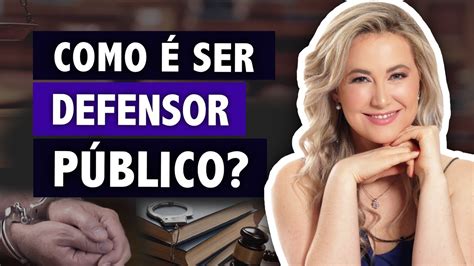 O que faz o DEFENSOR PÚBLICO Qual é a função da Defensoria Pública