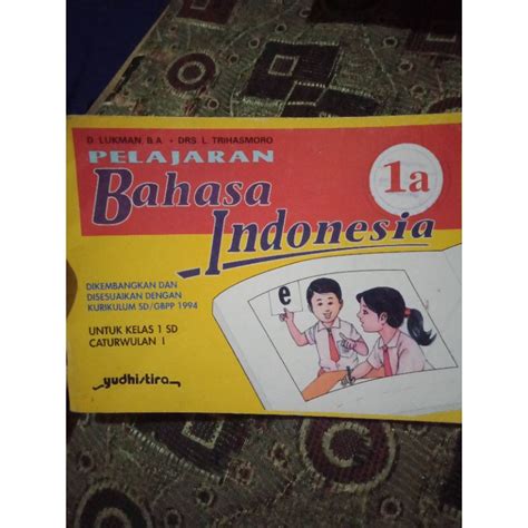 Jual Buku Pelajaran Bahasa Indonesia Untuk Kelas 1 SD Caturwulan 1