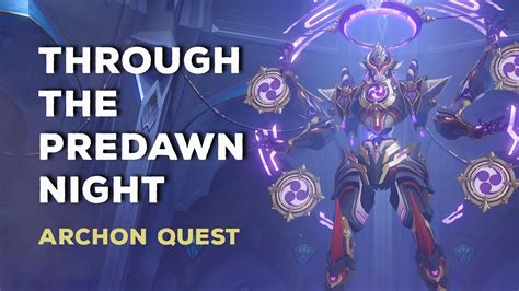 Through The Predawn Night Archon Quest Genshin Impact 32 Youtube