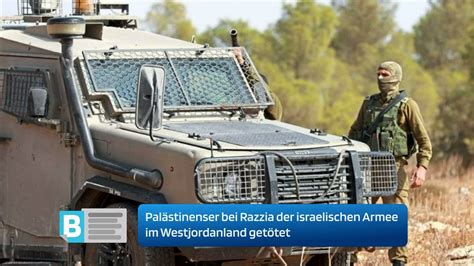 Pal Stinenser Bei Razzia Der Israelischen Armee Im Westjordanland