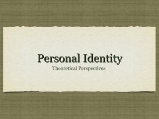 Personal identity theory | PPT