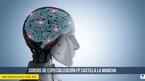 Cursos de especialización FP Castilla La Mancha 2025