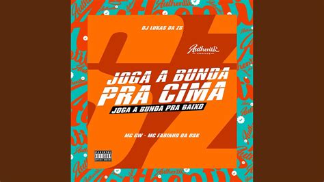 Joga A Bunda Pra Cima Joga A Bunda Pra Baixo Feat Mc Gw MC Fabinho