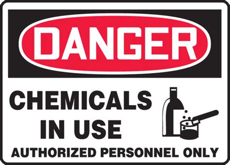 Danger Chemicals In Use Authorized Personnel Only Mchl299