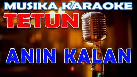 Karaoke Anin Kalan Doben O Rona Husi Se Youtube