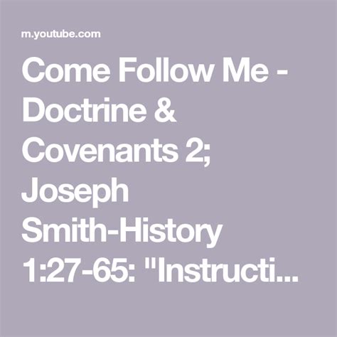 Come Follow Me Doctrine And Covenants 2 Joseph Smith History 1 27 65