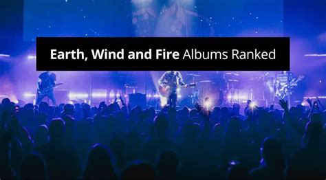 Earth, Wind and Fire Albums Ranked (rated from worst to best) - Guvna ...