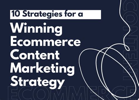 10 Strategies For A Winning Ecommerce Content Marketing Strategy Linkflow