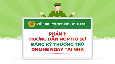 Hướng dẫn Dịch vụ công trực tuyến Phần 1 Đăng ký thường trú online