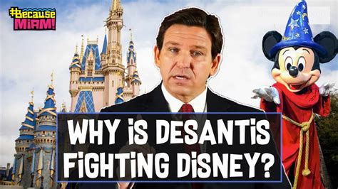 Why Is Ron Desantis Fighting Disney And How Its Harmful Because