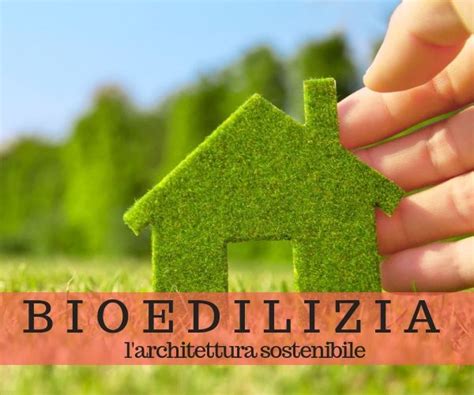 Bioedilizia I Vantaggi Dellarchitettura Sostenibile Giuliano Group