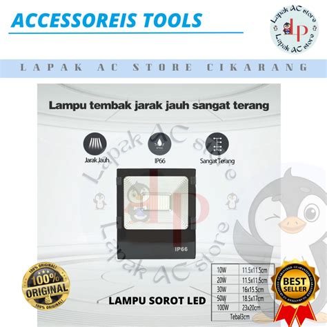 Jual LAMPU LED SOROT LAMPU TEMBAK FLOOD LIGHT PANCARAN SOROT10W 20W 30W