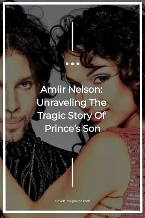 Amiir Nelson: Unraveling The Tragic Story Of Prince’s Son | Prince and ...