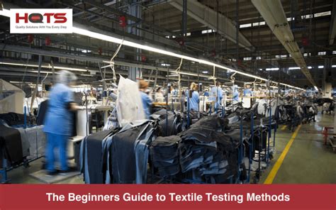 Textile Testing Methods For Beginners Hqts