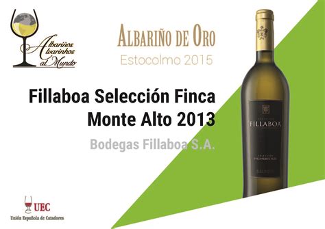 Excelente Acogida De Fillaboa Selección Finca Monte Alto En Albariños