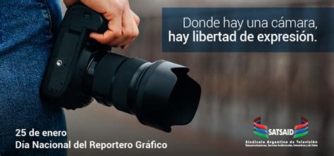 D A Nacional Del Reportero Gr Fico Satsaid