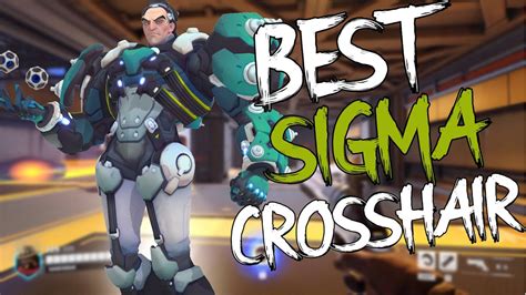 Overwatch 2 Best Sigma Crosshair Youtube