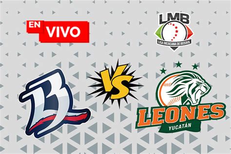 EN VIVO Bravos de León vs Leones de Yucatán ver juego hoy LMB 2023