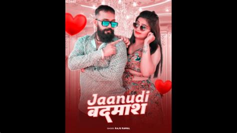 Jannudi Badmash Raju Rawal New Song Dj Remix Pappu Rawat Youtube