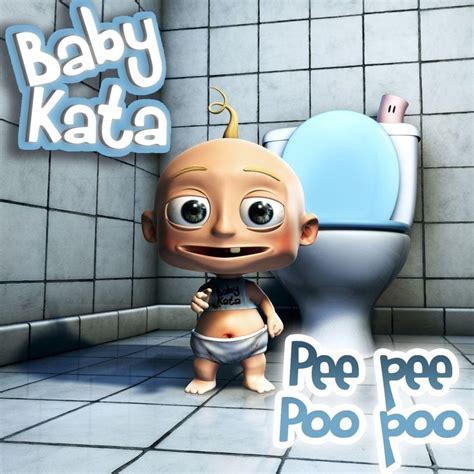 Baby Kata – Pee Pee Poo Poo Lyrics | Genius Lyrics