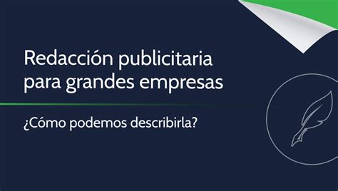 Redacci N Publicitaria Para Grandes Empresas Costos Y Otros Factores